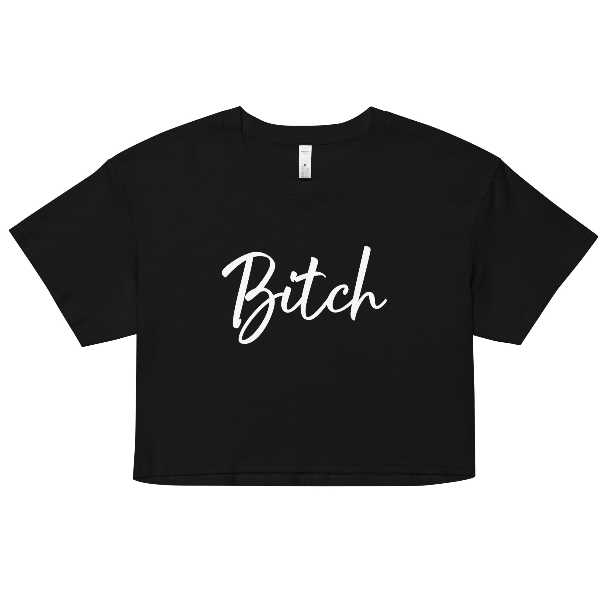 Women’s Crop Top - BITCH in 3 colours