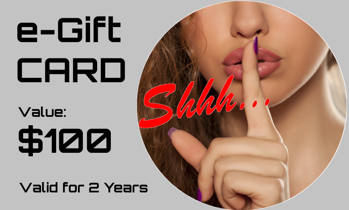 The Shhh e-Gift Card - $100.00 Value