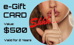 The Shhh e-Gift Card - $500.00 Value