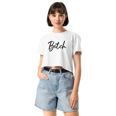 Women’s Crop Top - BITCH in 3 colours